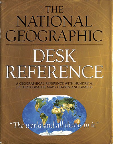 The National Geographic Desk Reference
