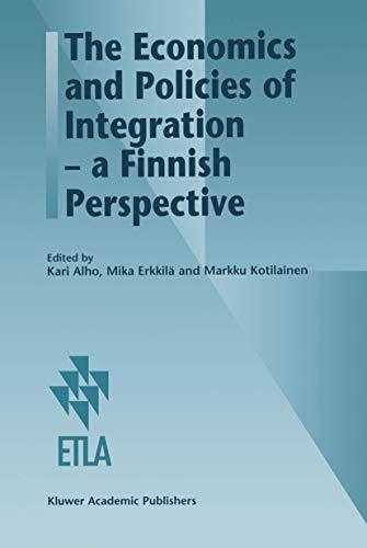 The Economics and Policies of Integration  a Finnish Perspective