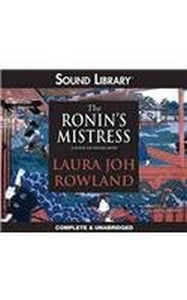 The Ronin's Mistress Lib/E 