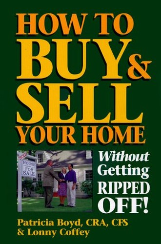 How to Buy & Sell Your Home without Getting Rip