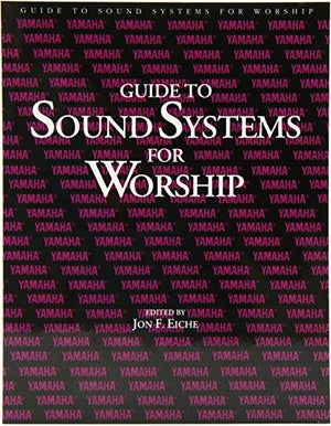 Guide to Sound Systems for Worship
