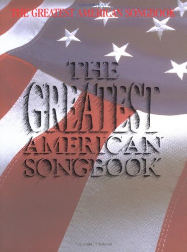 The Greatest American Songbook Piano, Vocal and Guitar Chords