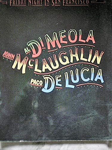 Al Di Meola, John McLaughlin, And Paco DeLuci