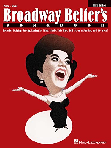 Broadway Belter's Songbook - Third Edition