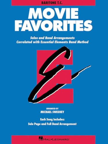 Essential Elements Movie Favorites: Baritone T.C. (Essential Elements Band Method)
