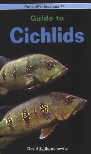 The PocketProfessional Guide to Cichlids