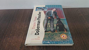 How to Train Your Doberman Pinscher 