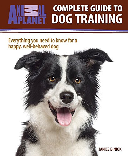 Animal Planet(tm) Complete Guide to Dog Training