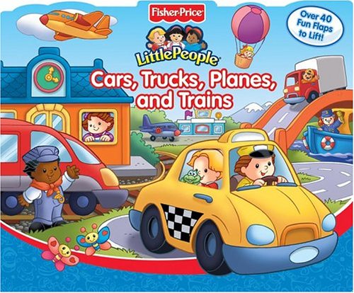 Fisher Price Cars, Trucks, Planes, and Trains Lift the Flap