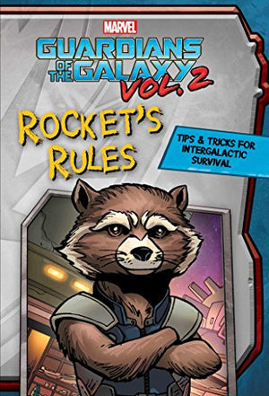 Marvel Guardians of the Galaxy: Rocket's Rules, Volume 2