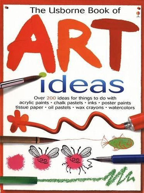 The Usborne Book of Art Ideas