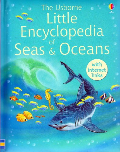 The Usborne Little Encyclopedia of Seas and Oceans Inked