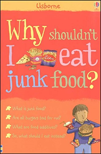 Why Shouldn't I Eat Junk Food?