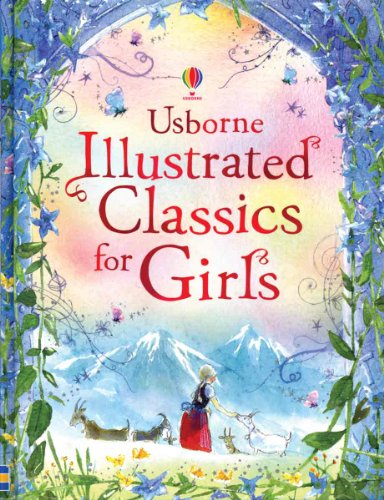 Usborne Illustrated Classics for Girls