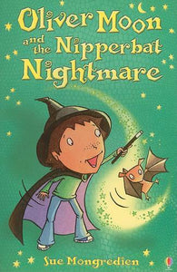 Oliver Moon and the Nipperbat Nightmare 