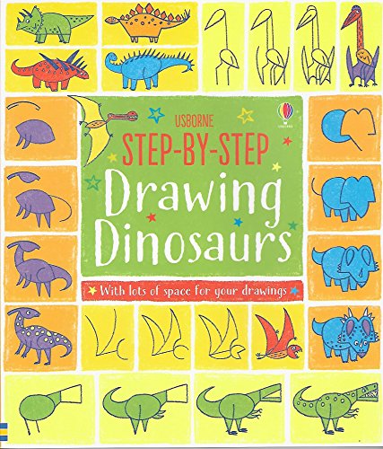 Usborne Books Step-by-Step Drawing Dinosaurs
