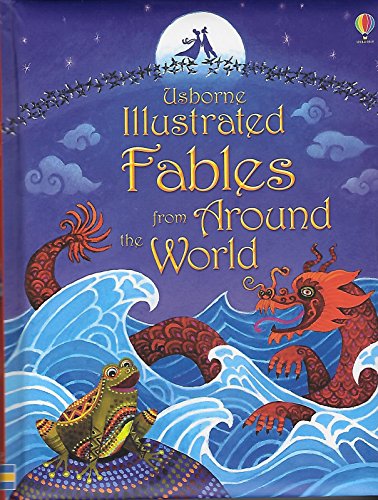 Usbourne Illustrated Fables from Around the World