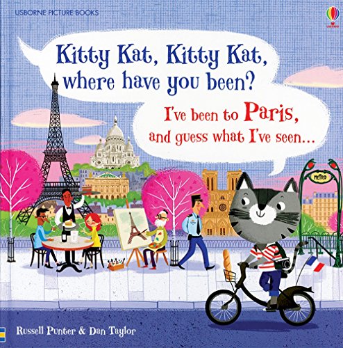 Kitty Kat, Kitty Kat, Where Have You Been? - Paris