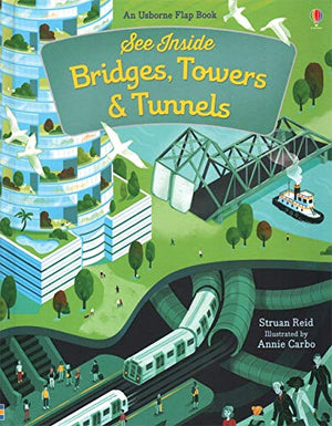 See Inside Bridges, Towers and Tunnels IR