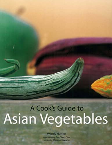 Cook's Guide to Asian Vegetables