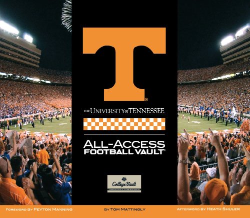 The University of Tennessee All-Access Football Vault