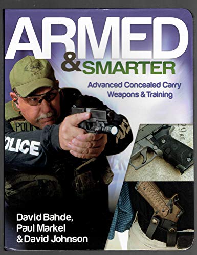 Armed and Smarter