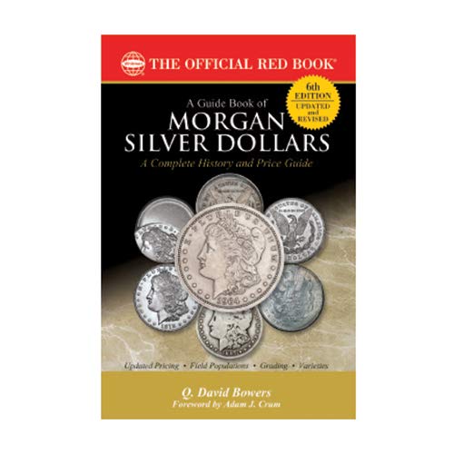 A Guide Book of Morgan Silver Dollars, 6th Edition