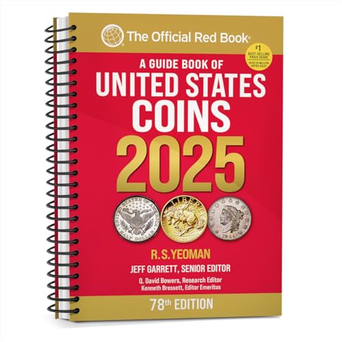 A Guide Book of United States Coins 2025: 78th Edition
