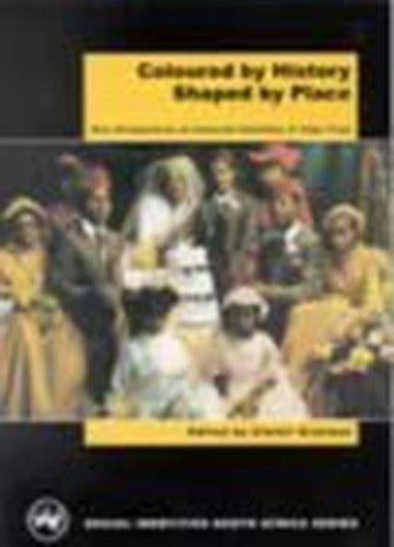 Coloured by History, Shaped by Place