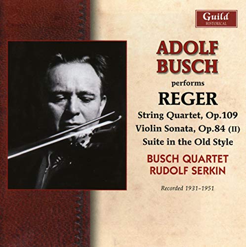 Adolf Busch Performs Reger
