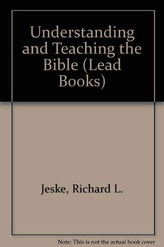 Understanding and Teaching the Bible