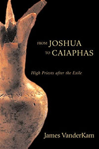 From Joshua to Caiaphas 