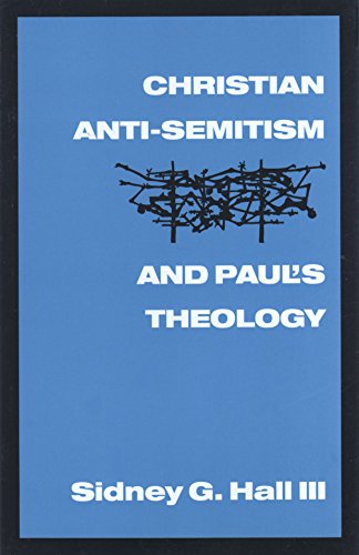 Christian Anti-Semitism and Paul's Theology
