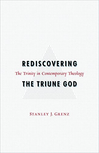 Rediscovering the Triune God