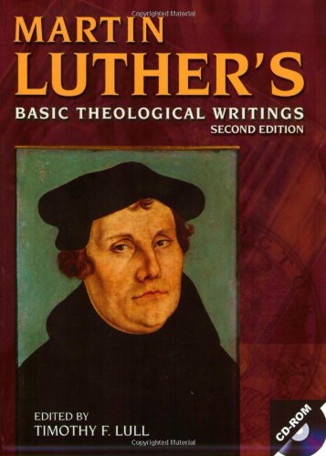 Martin Luther's Basic Theological Writings M