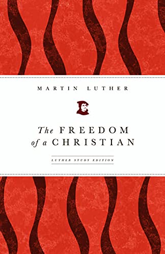 The Freedom of a Christian