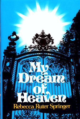 My Dream of Heaven =