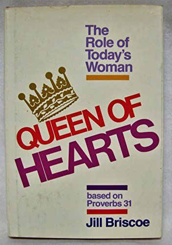 Queen of Hearts: The role of today's woman based on Proverbs 31