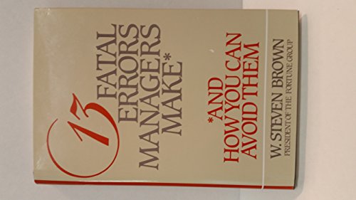 13 Fatal Errors Managers Make