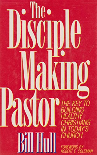 The Disciple Making Pastor