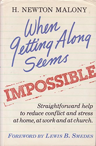 When Getting Along Seems Impossible