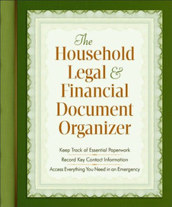 The Household Legal and Financial Document Organizer 