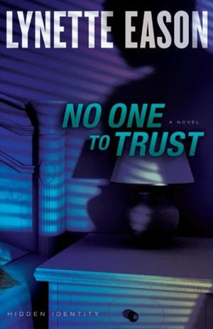 No One to Trust  A Novel