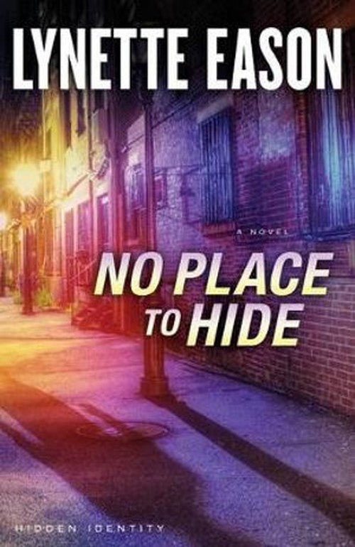 No Place to Hide  A Novel