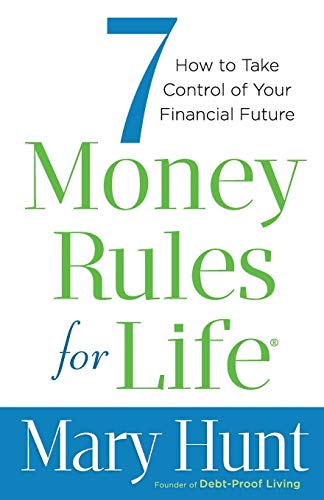7 Money Rules for Life  How to Take Control of Your Financial Future