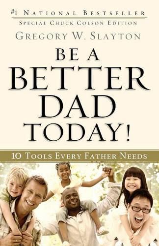Be a Better Dad Today!  10 Tools Every Father Needs