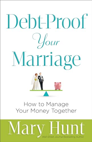 DebtProof Your Marriage  How to Manage Your Money Together