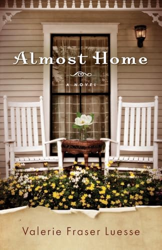 Almost Home  A Novel