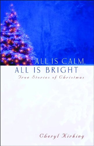 All is Calm, All is Bright