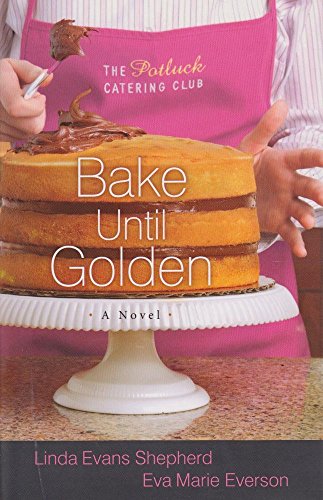 Bake Until Golden
